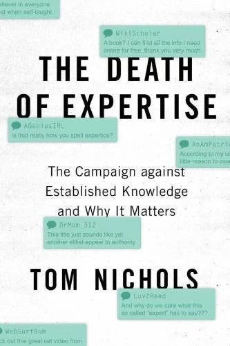 The Death of Expertise: The Campaign against Established Knowledge and Wh - GOOD - image 2