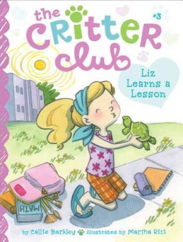 Liz Learns a Lesson (The Critter Club) - Paperback By Barkley, Callie - GOOD