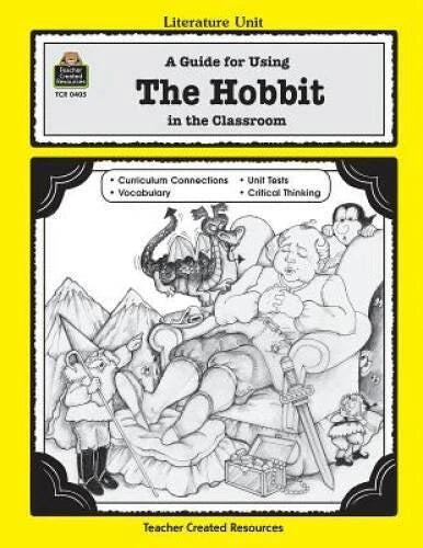 A Guide for Using The Hobbit in the Classroom (Literature Units) - GOOD