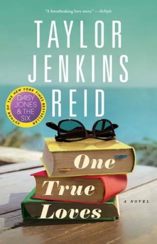 One True Loves: A Novel - Paperback By Reid, Taylor Jenkins - GOOD