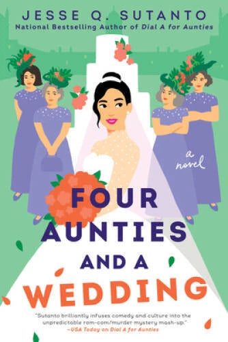 Four Aunties and a Wedding - Paperback By Sutanto, Jesse Q - VERY GOOD - image 2