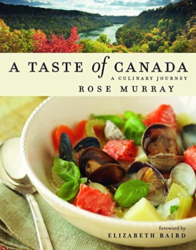 A Taste of Canada: A Culinary  - VERY GOOD