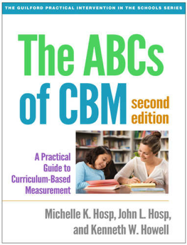 The ABCs of CBM, Second Edition: A Practical Guide to Curriculum-Bas<wbr/>ed Me - GOOD