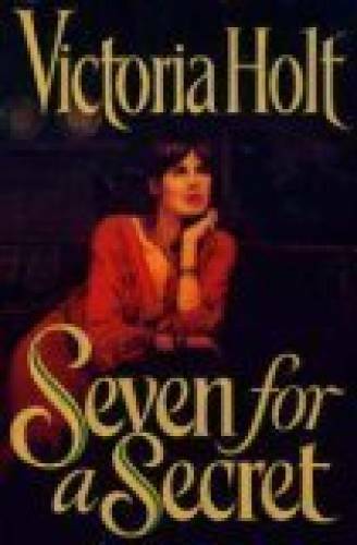 SEVEN FOR A SECRET - Hardcover By Holt, Victoria - GOOD