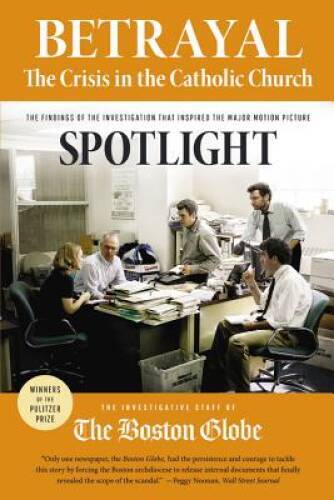 Betrayal: The Crisis in the Catholic Church: The findings of the inv - VERY GOOD