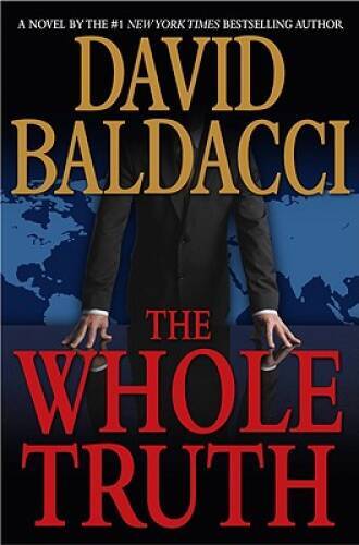 The Whole Truth - Hardcover By Baldacci, David - VERY GOOD