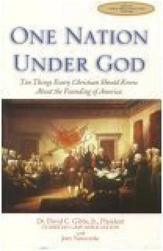 One Nation Under God - Paperback By Dr. David C. Gibbs, Jr. - GOOD - image 2