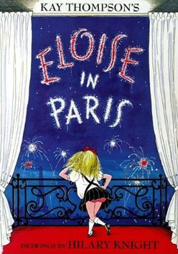 Eloise in Paris - Hardcover By Thompson, Kay - VERY GOOD