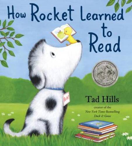 How Rocket Learned to Read - Hardcover By Hills, Tad - GOOD