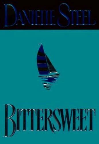 Bittersweet - Hardcover By Steel, Danielle - GOOD - image 2