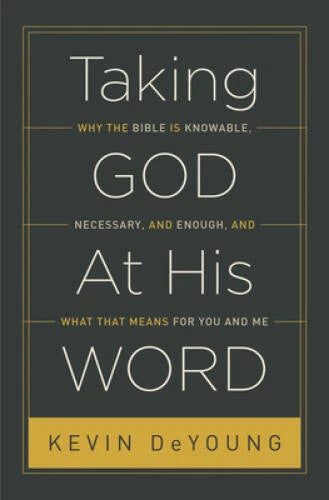 Taking God At His Word (Paperback Edition): Why the Bible Is Knowabl - VERY GOOD - image 2