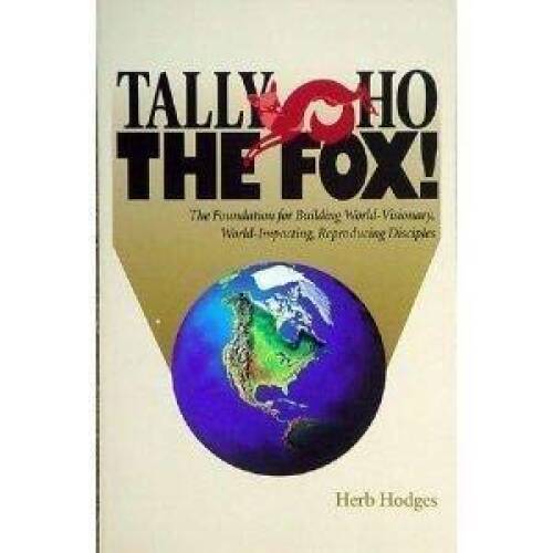 Tally Ho The Fox! (The Foundation for Building World-Visionar<wbr/>y, Worl - VERY GOOD