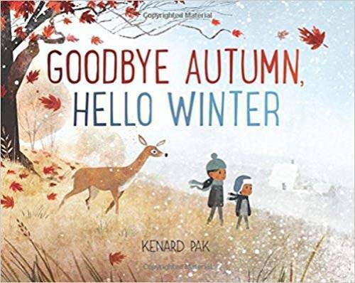 Goodbye Autumn, Hello Winter - Paperback By Kenard Pak - GOOD