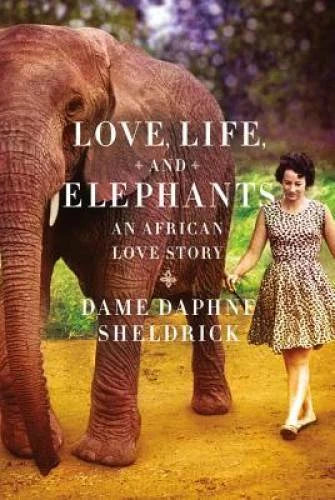 Love, Life, and Elephants: An African Love Story - Hardcover - GOOD - image 2