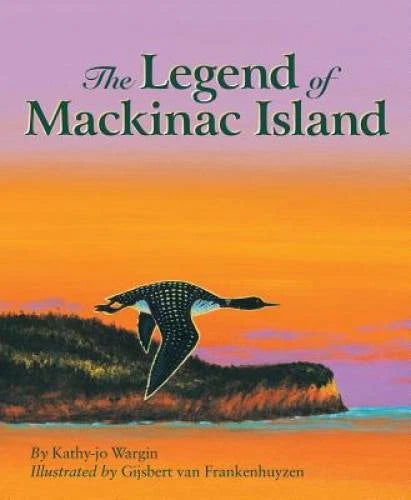 The Legend of Mackinac Island - Hardcover By Wargin, Kathy-jo - GOOD - image 2