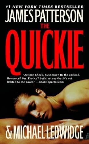 The Quickie - Mass Market Paperback By Patterson, James - GOOD