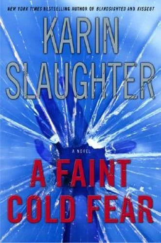 A Faint Cold Fear - Hardcover By Slaughter, Karin - GOOD - image 2