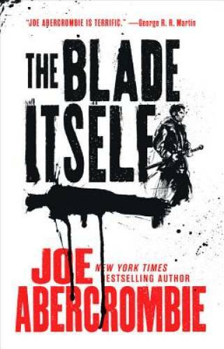 The Blade Itself (The First Law) - Paperback By Abercrombie, Joe - VERY GOOD