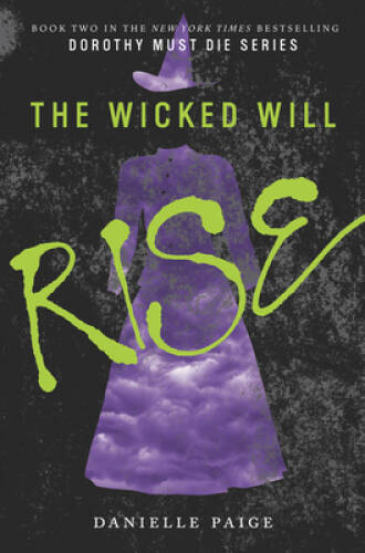 The Wicked Will Rise (Dorothy Must Die) - Hardcover - VERY GOOD