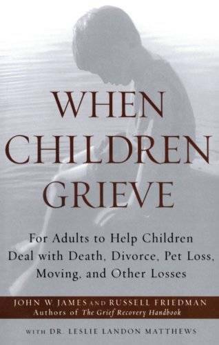 When Children Grieve: For Adults to Help Children Deal with Death, D - VERY GOOD