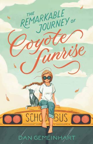 The Remarkable Journey of Coyote Sunrise - Hardcover - VERY GOOD