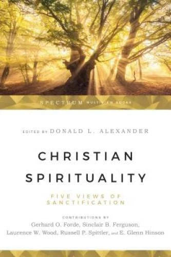 Christian Spirituality: Five Views of Sanctification - Paperback - GOOD - image 2