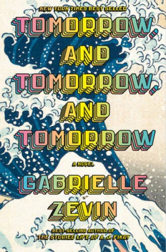 Tomorrow, and Tomorrow, and Tomorrow: A novel - Hardcover - VERY GOOD - image 2