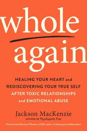 Whole Again: Healing Your Heart and Rediscovering Your True Self Aft - VERY GOOD