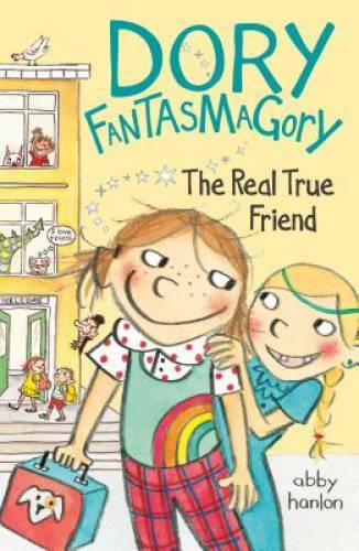 Dory Fantasmagory: The Real True Friend - Paperback By Hanlon, Abby - VERY GOOD
