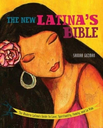 The New Latina's Bible: The Modern Latina's Guide to Love, Spirituality, - GOOD - image 2