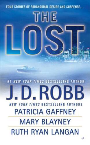 The Lost - Mass Market Paperback By Robb, J. D. - GOOD