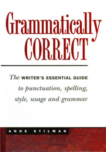 Grammatically Correct - Hardcover By Stilman, Anne - GOOD
