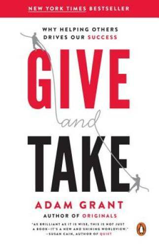Give and Take: Why Helping Others Drives Our Success - Paperback - VERY GOOD