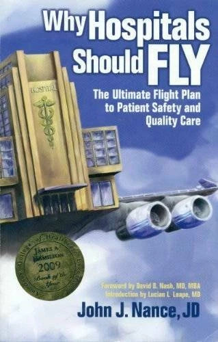 Why Hospitals Should Fly: The Ultimate Flight Plan to Patient Safety and  - GOOD - image 2