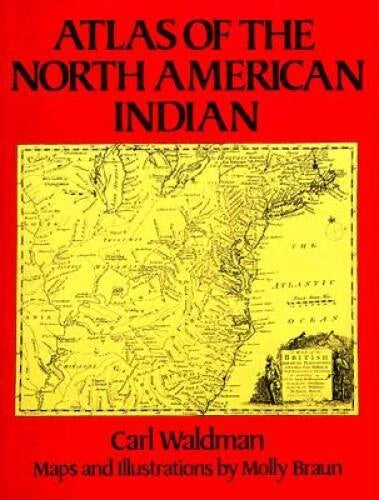 Atlas of the North American Indian - Hardcover By Carl Waldman - GOOD