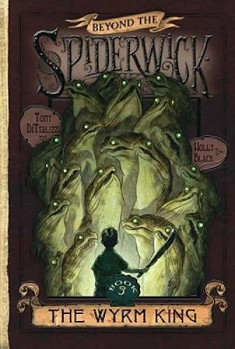 The Wyrm King (Beyond the Spiderwick Chronicles, Book 3) - Hardcover - GOOD - image 2