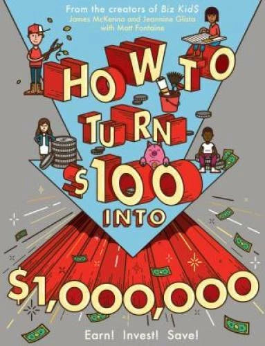 How to Turn $100 into $1,000,000: Earn! Save! Invest! - Paperback - GOOD - image 2