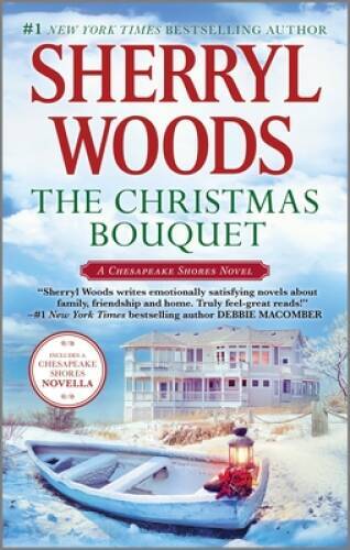 The Christmas Bouquet: Bayside Retreat (A Chesapeake Shores Novel) - VERY GOOD
