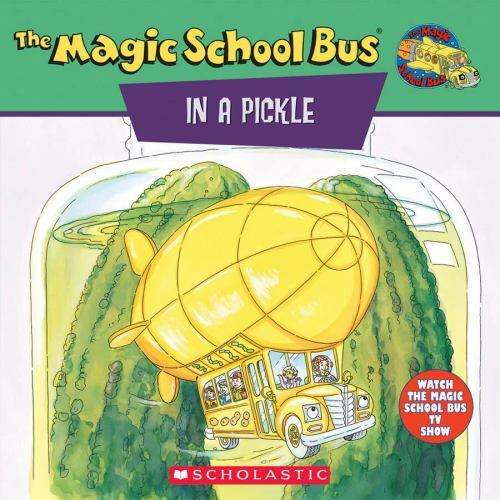 The Magic School Bus In A Pickle: A Book About Microbes - Paperback - GOOD