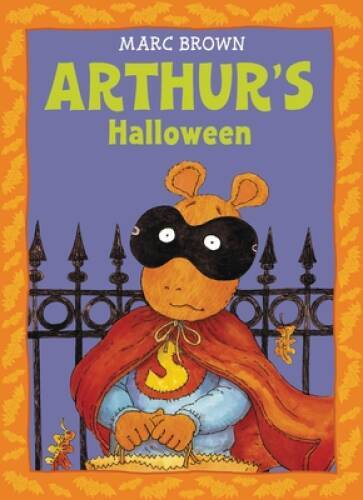 Arthur's Halloween: An Arthur Adventure - Paperback By Brown, Marc - VERY GOOD
