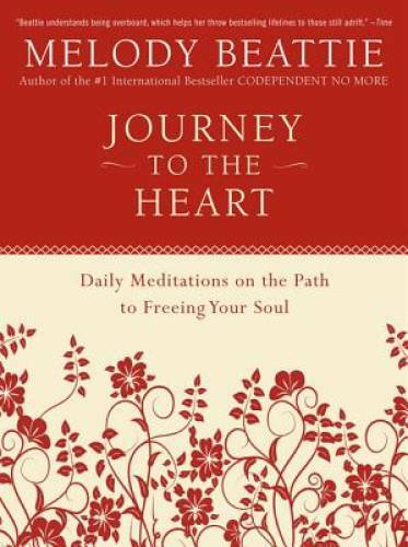 Journey to the Heart: Daily Meditations on the Path to Freei - VERY GOOD