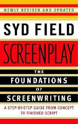 Screenplay: The Foundations of Screenwriting - Paperback - VERY GOOD