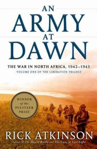 An Army at Dawn: The War in North Africa, 1942-1943 (The Liberation Trilo - GOOD - image 2