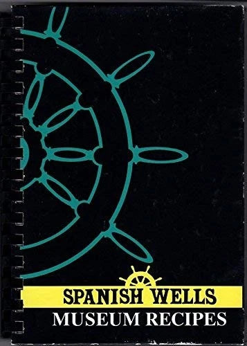 Spanish Wells Museum Recipes - VERY GOOD - image 2