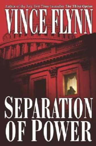 Separation of Power (A Mitch Rapp Novel) - Hardcover By Flynn, Vince - GOOD