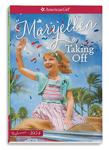 Taking Off: A Maryellen Classic 2 (American Girl: Beforever) - VERY GOOD