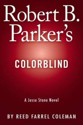 Robert B. Parker's Colorblind (A Jesse Stone Novel) - Hardcover - GOOD