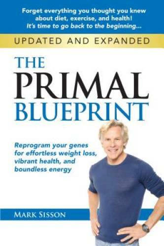 The Primal Blueprint: Reprogram your genes for effortless weight los - VERY GOOD
