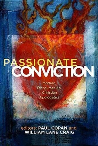 Passionate Conviction: Contemporary Discourses on Christian Apologetics - GOOD