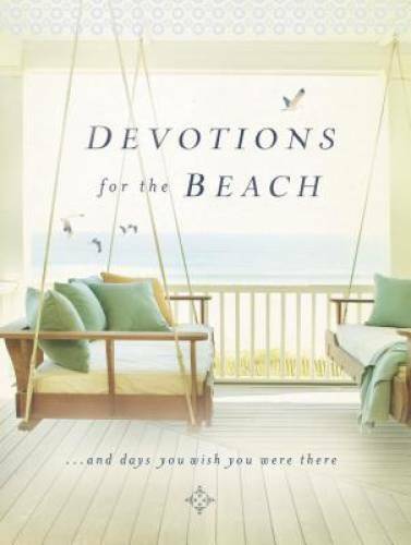 Devotions for the Beach and Days You Wish You Were There - Hardcover - GOOD